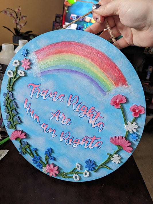 Trans Rights are Human Rights Flowery Sign